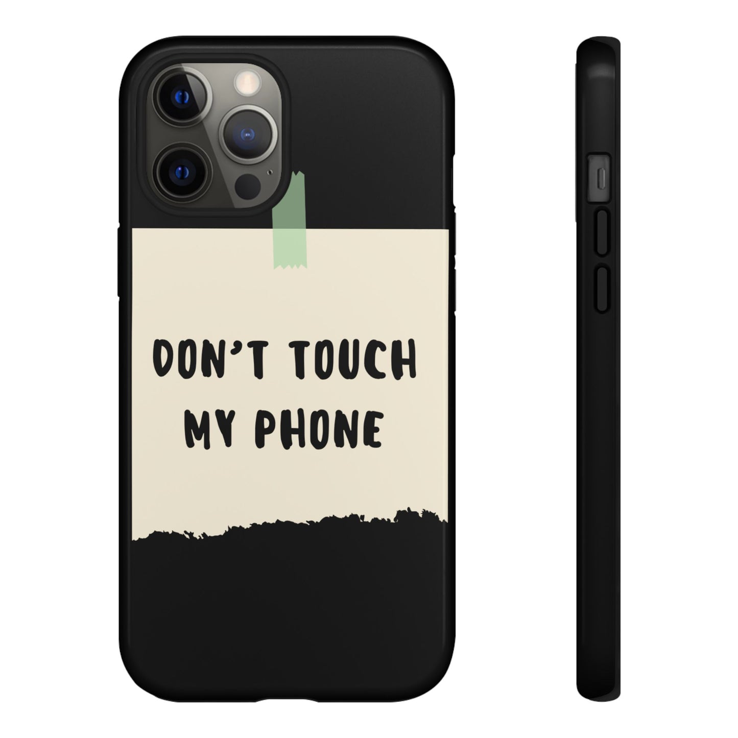 Dont touch my phone phone case