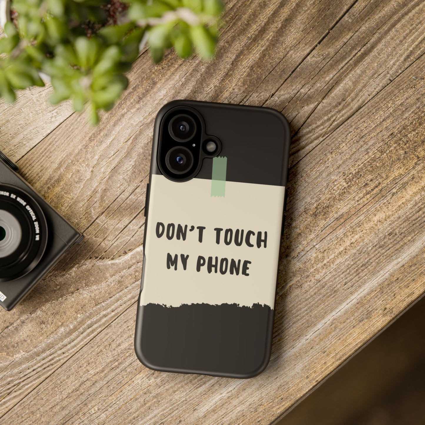 Dont touch my phone phone case