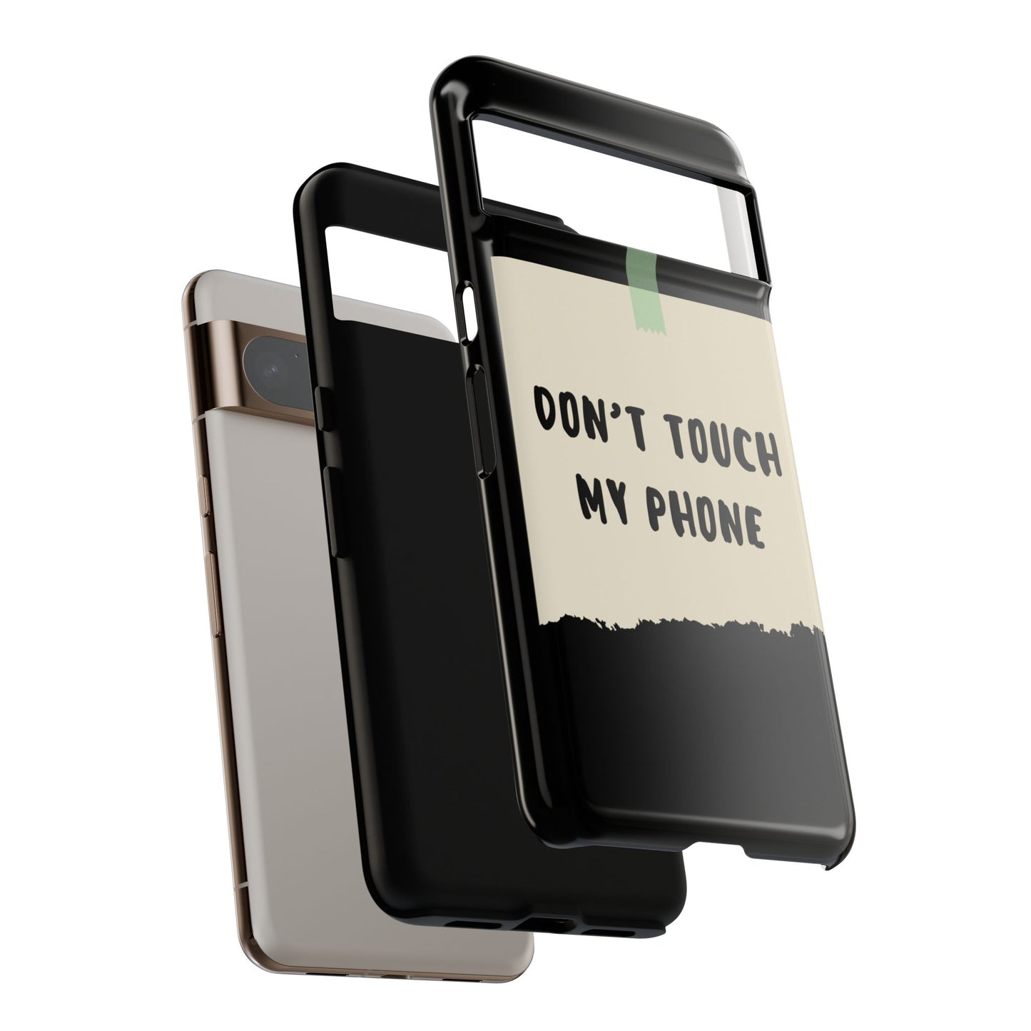 Dont touch my phone phone case