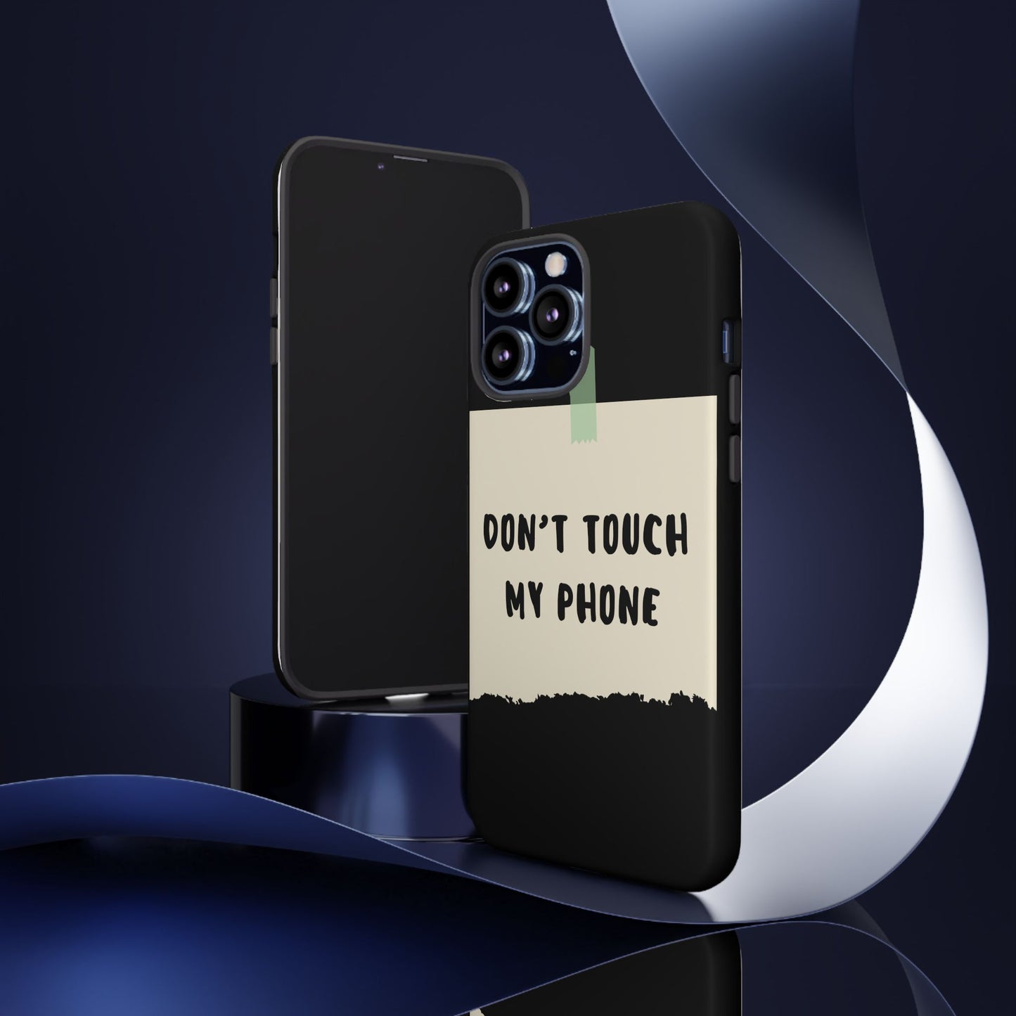 Dont touch my phone phone case