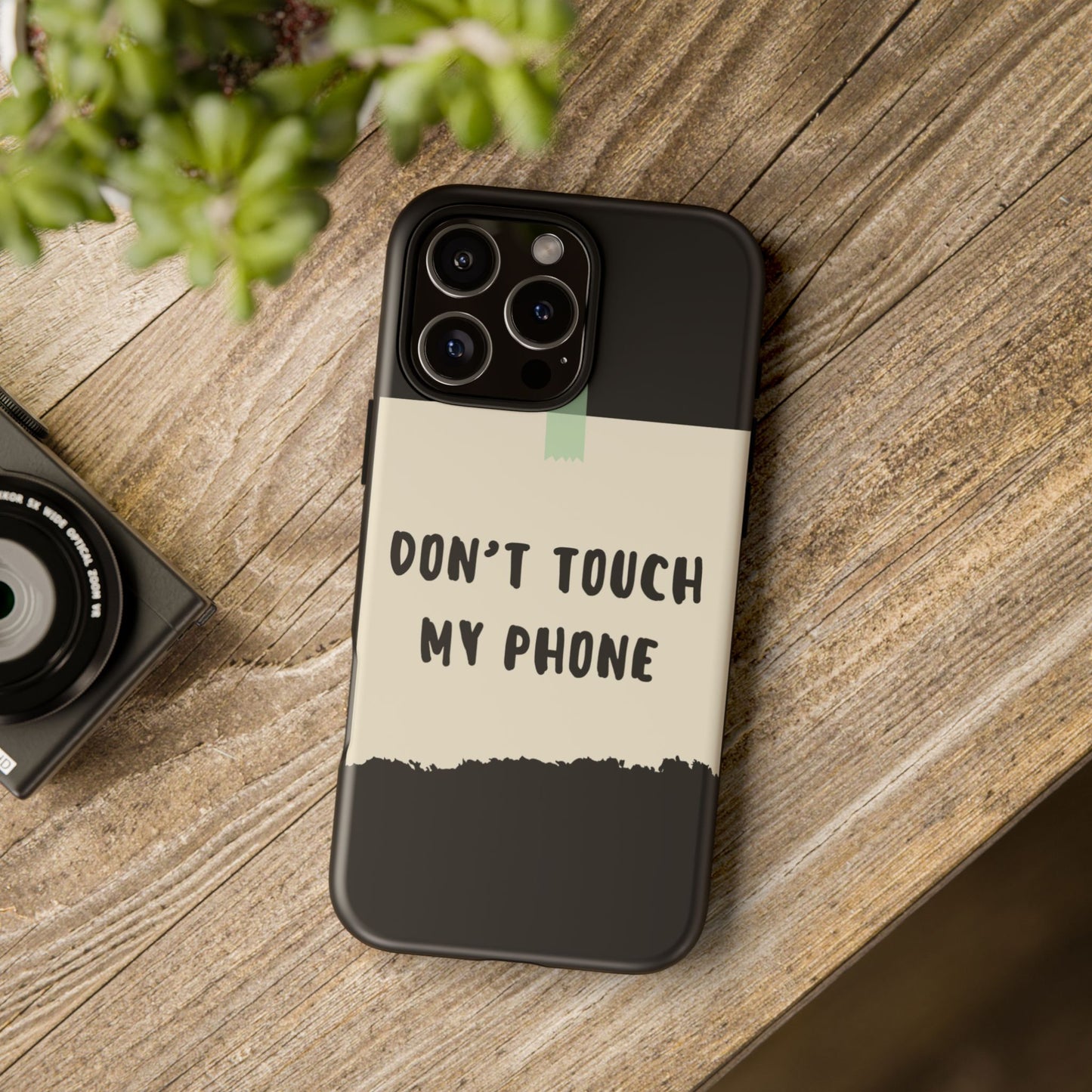 Dont touch my phone phone case