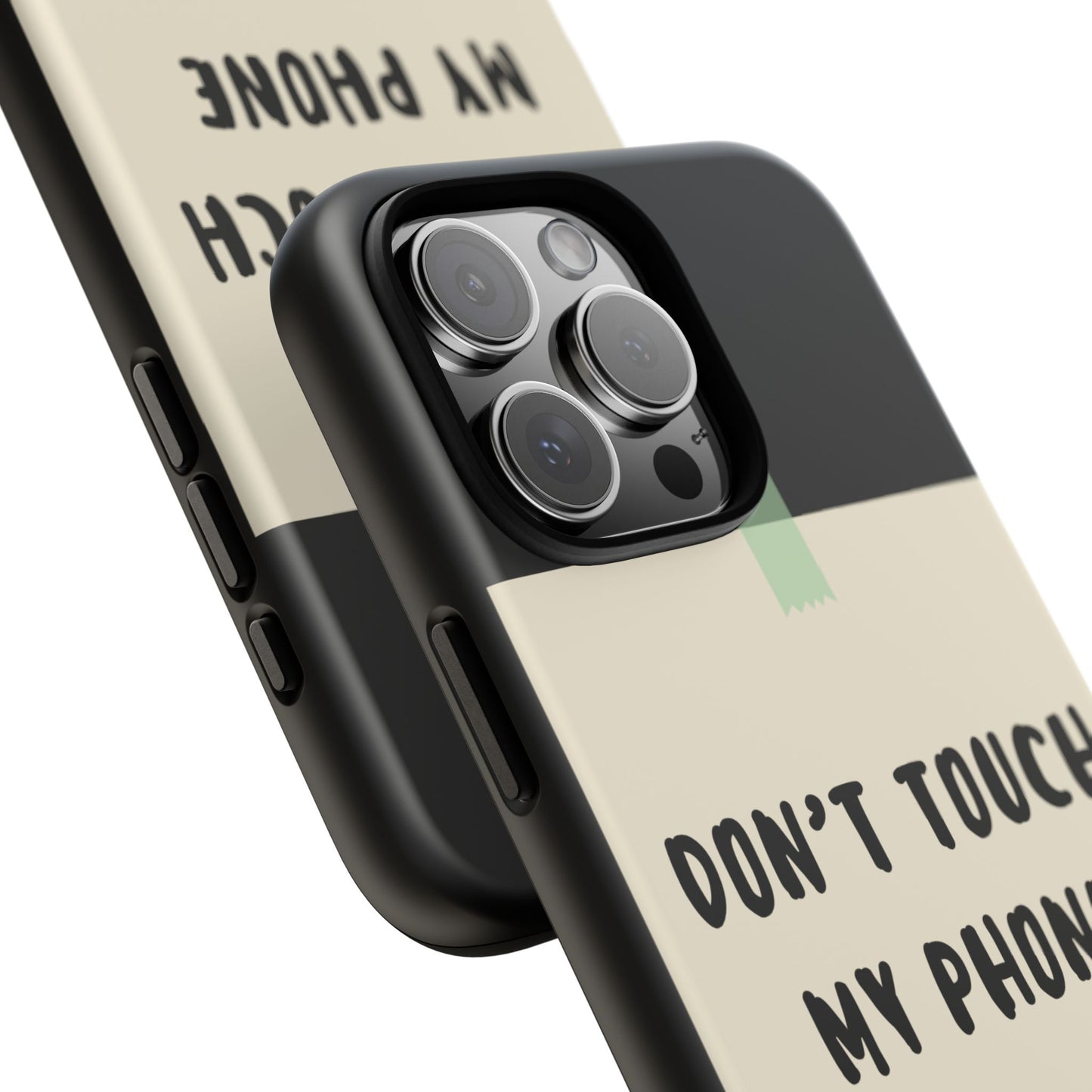 Dont touch my phone phone case