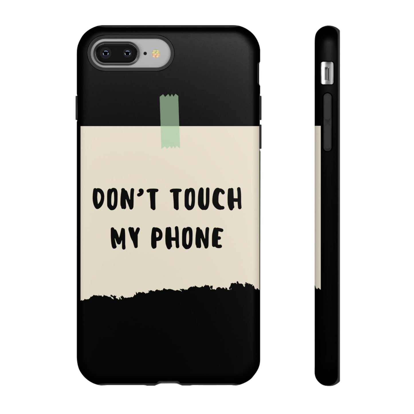 Dont touch my phone phone case