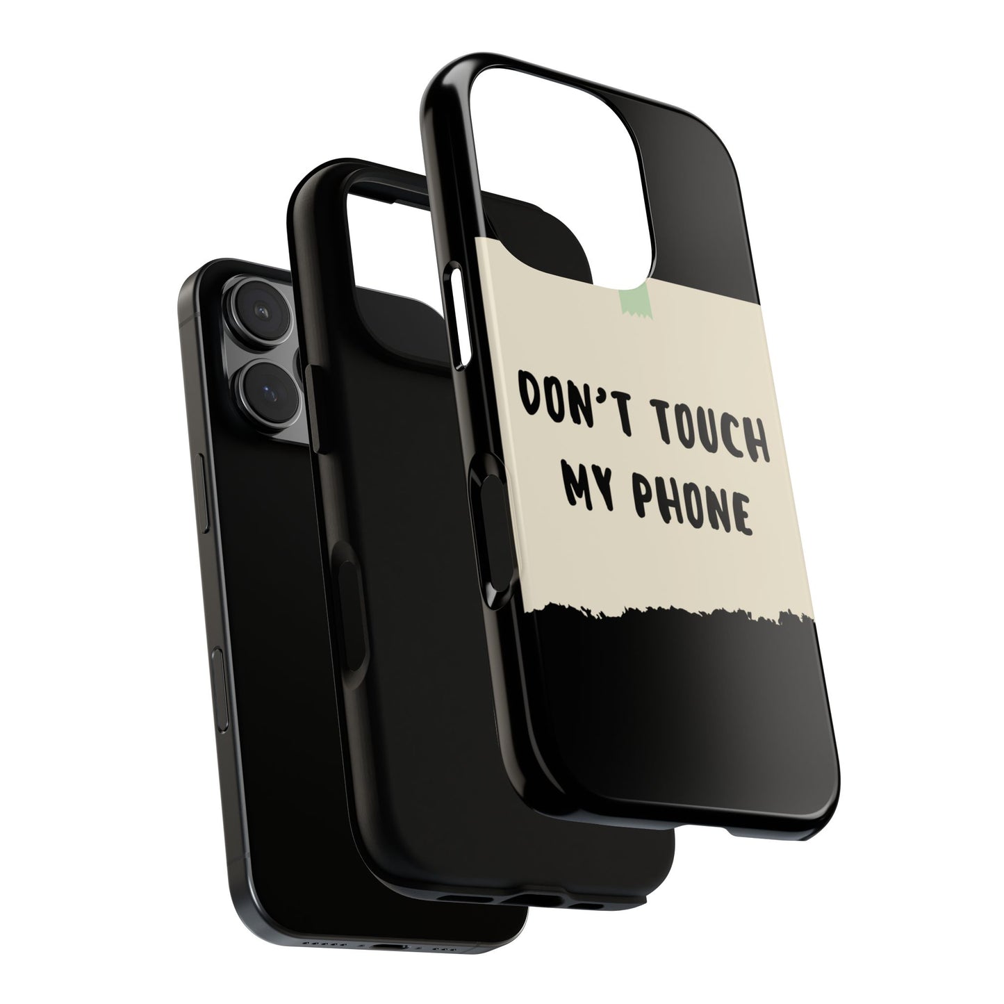 Dont touch my phone phone case