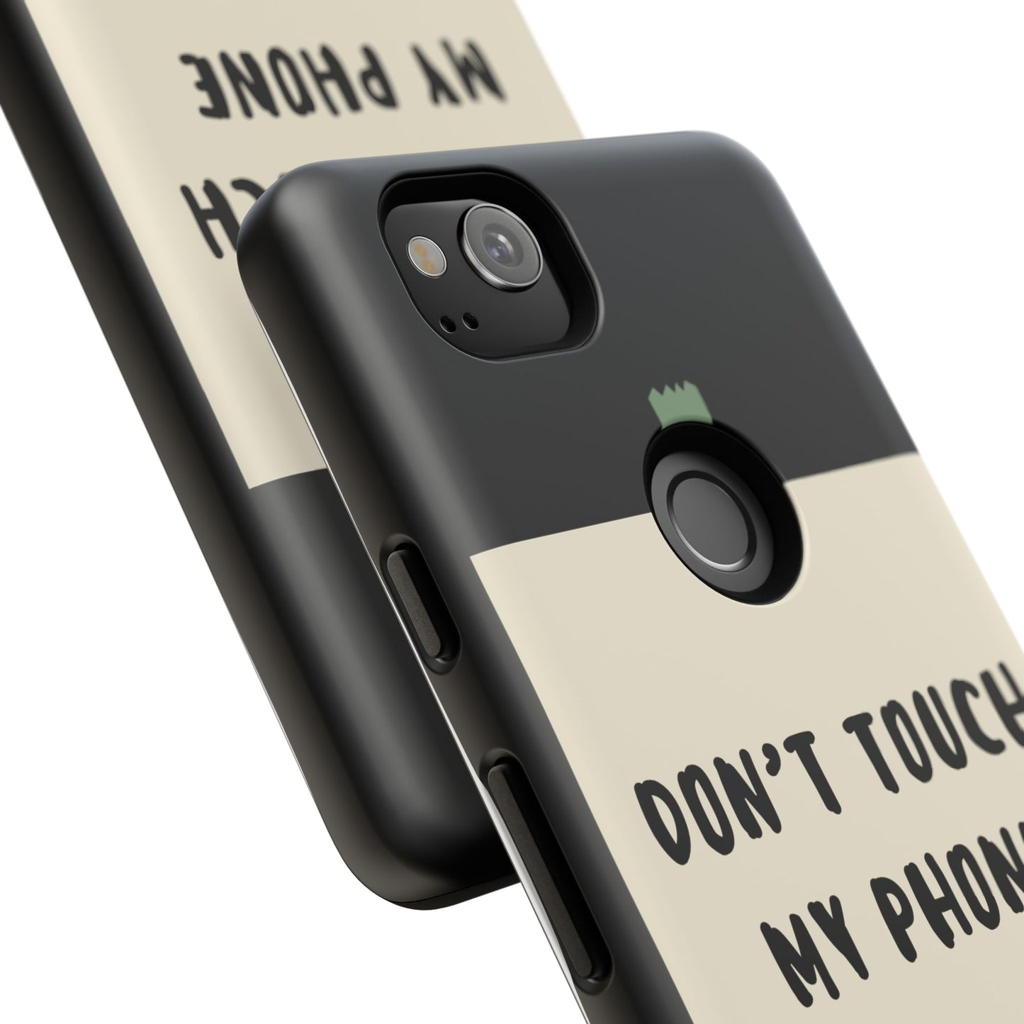 Dont touch my phone phone case