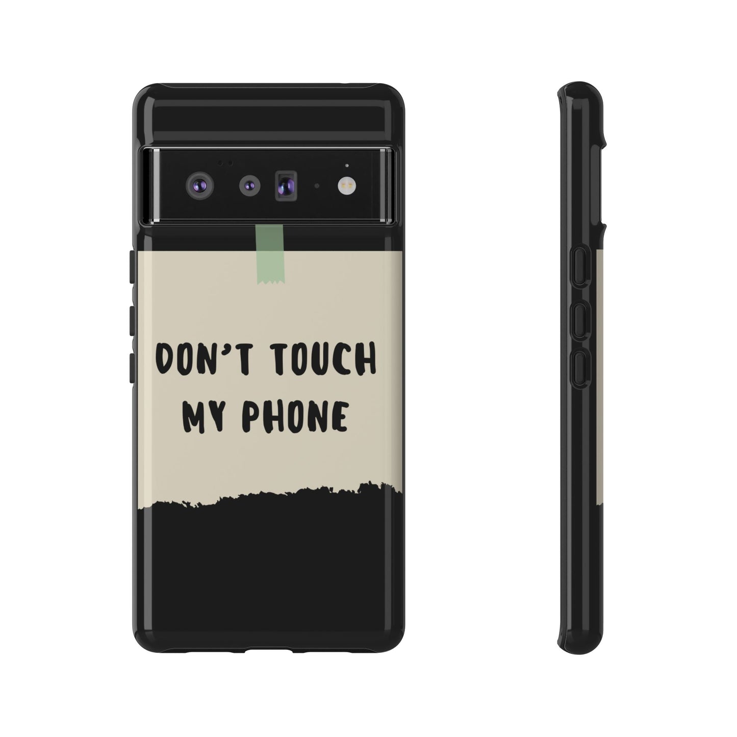 Dont touch my phone phone case