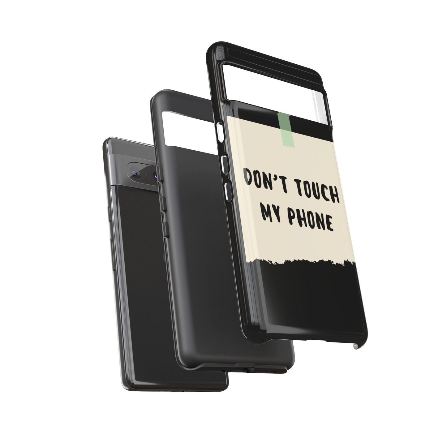 Dont touch my phone phone case