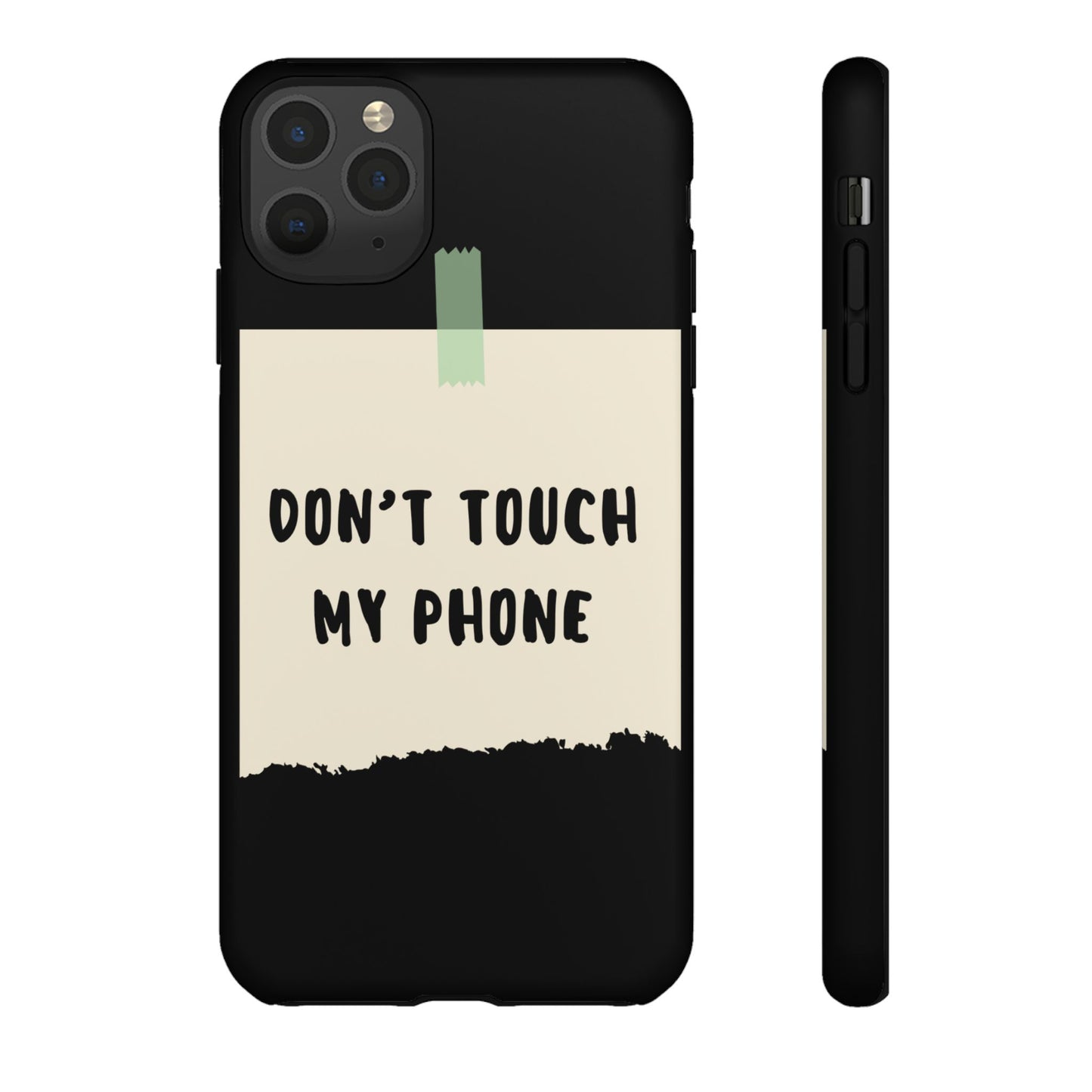 Dont touch my phone phone case