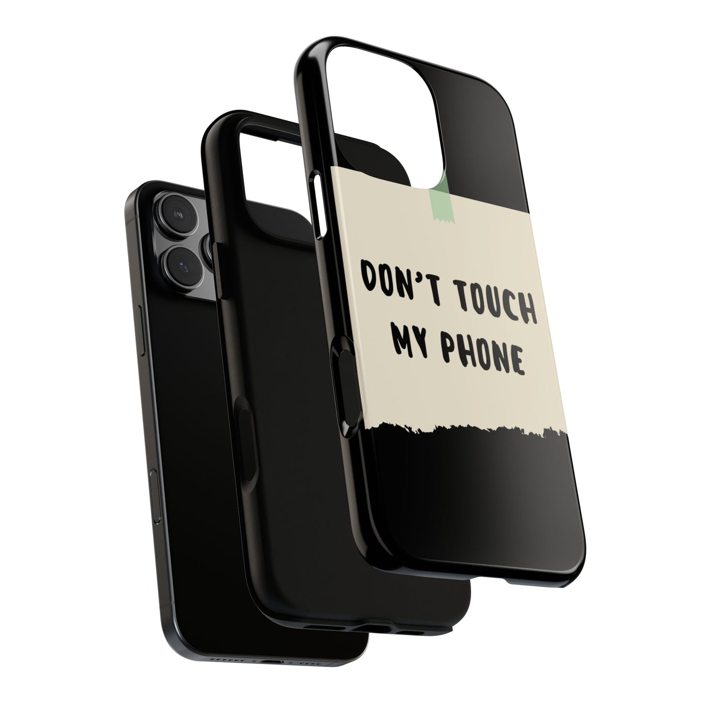 Dont touch my phone phone case