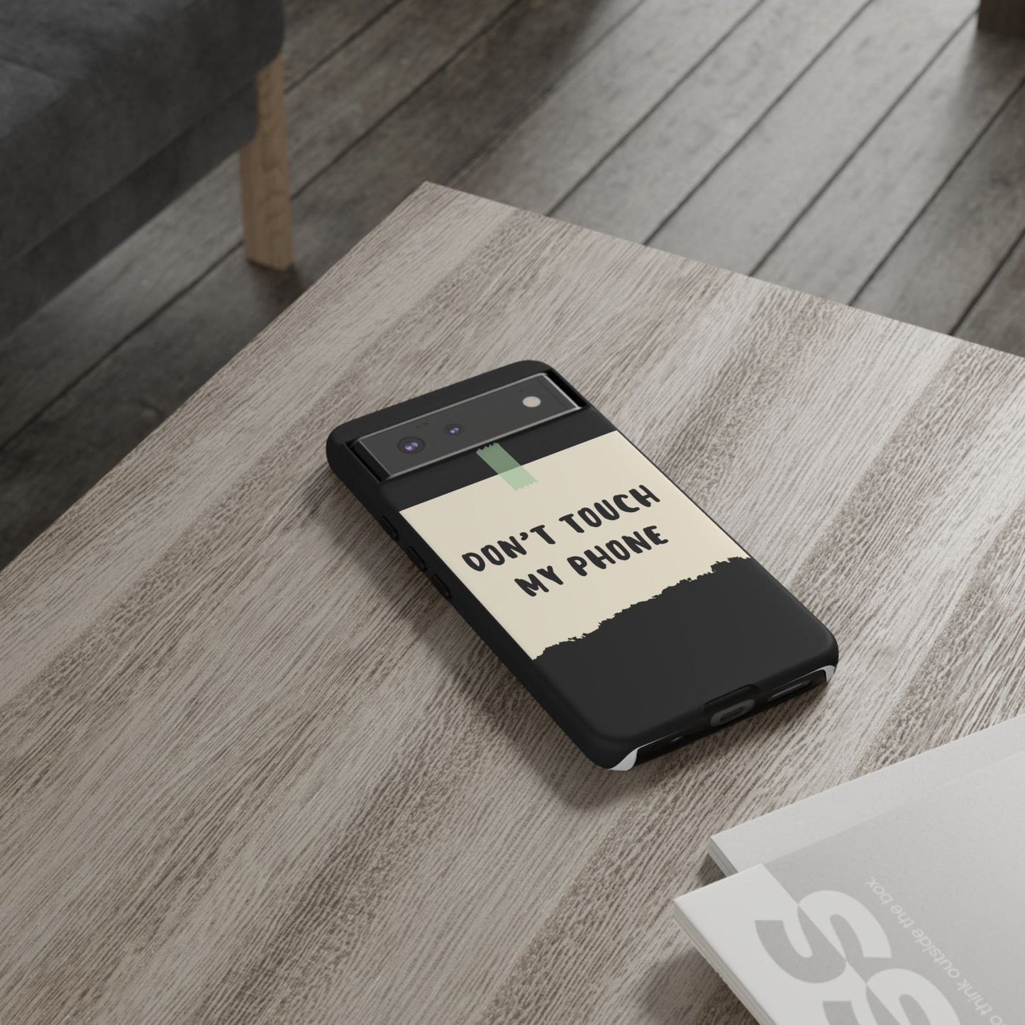 Dont touch my phone phone case