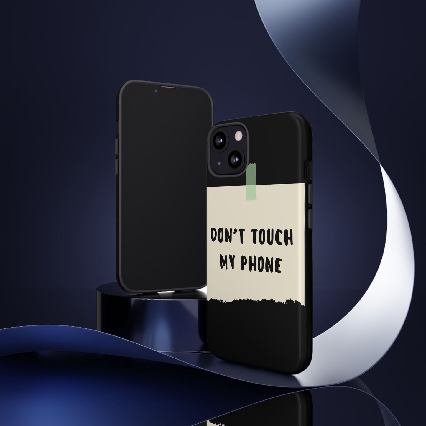Dont touch my phone phone case