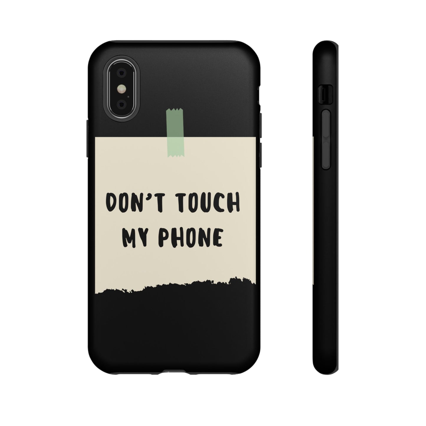 Dont touch my phone phone case