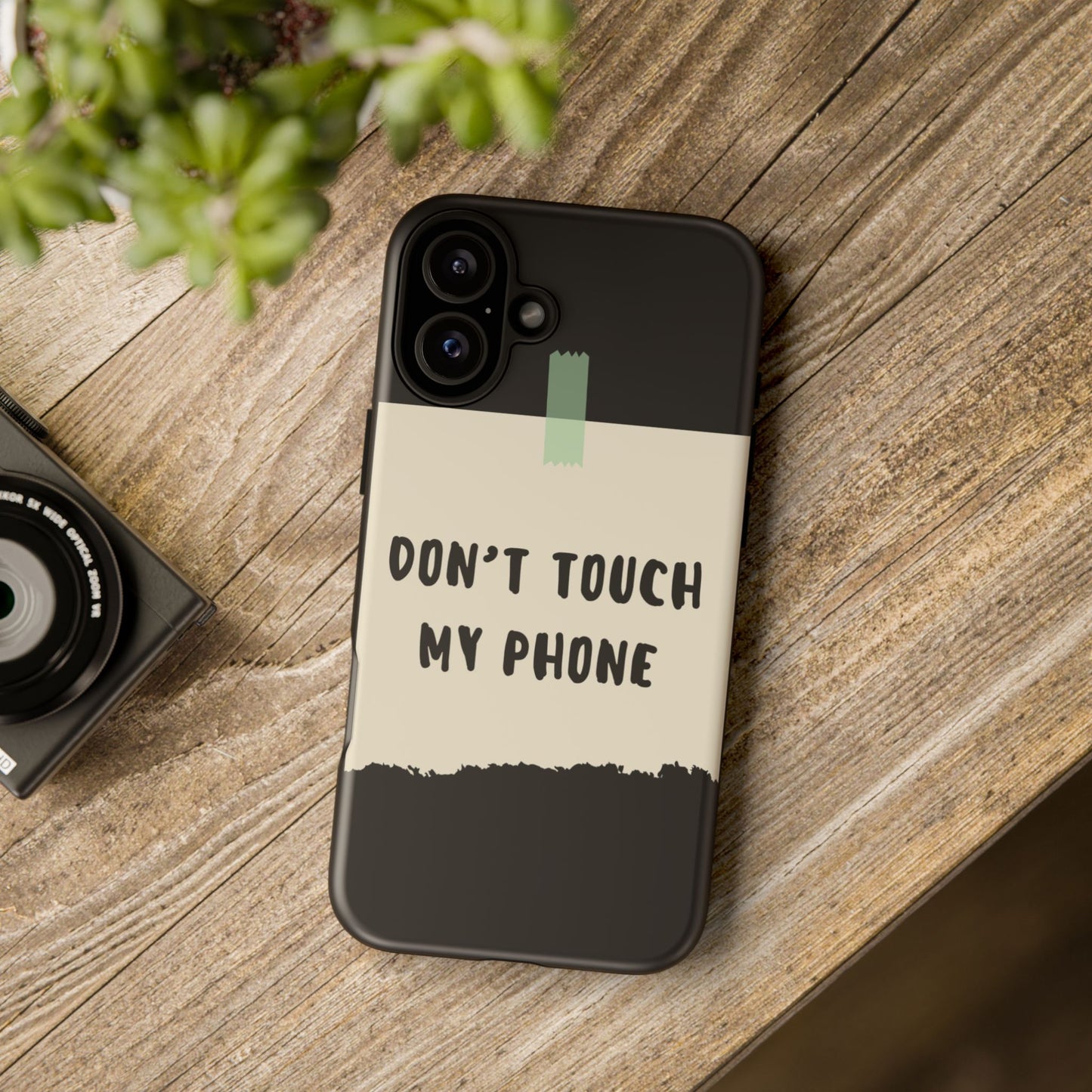 Dont touch my phone phone case