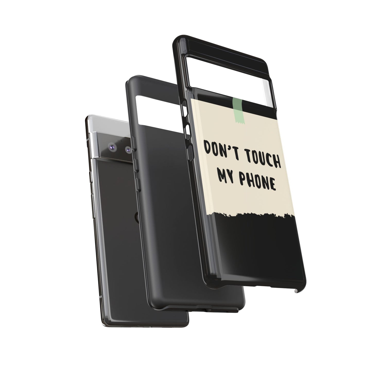 Dont touch my phone phone case
