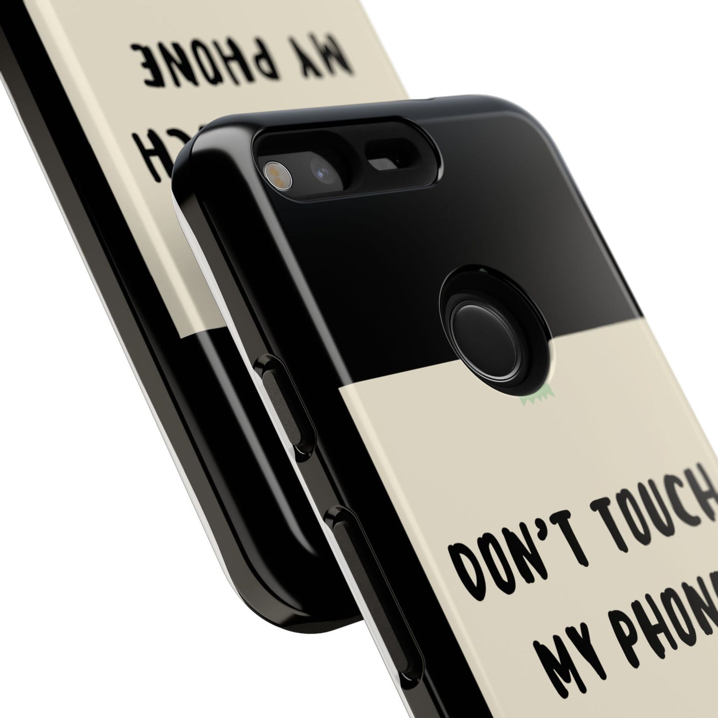 Dont touch my phone phone case