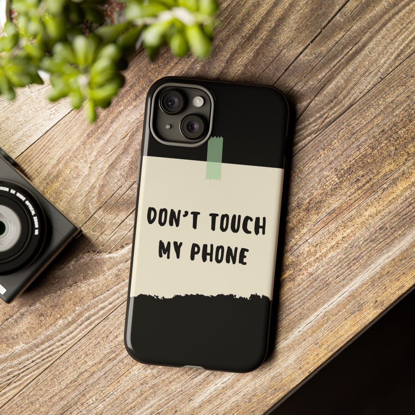 Dont touch my phone phone case