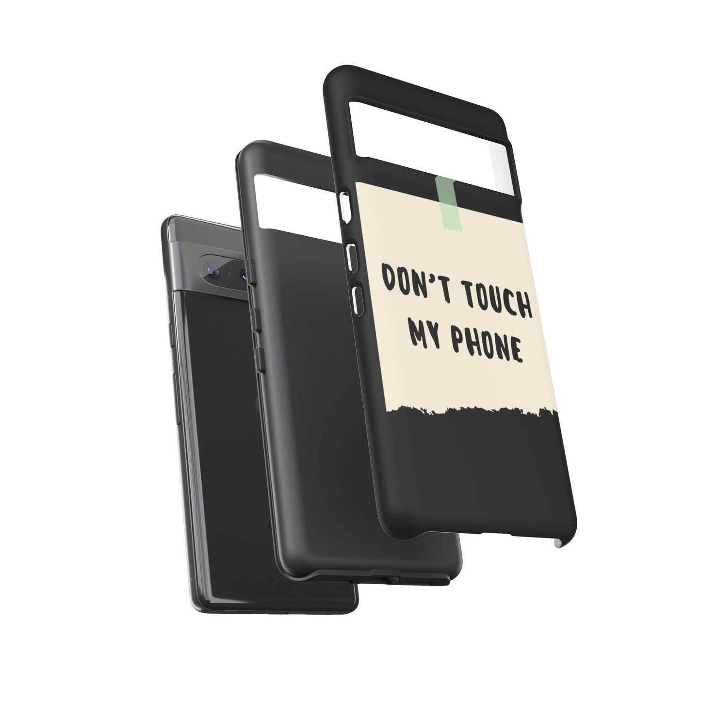 Dont touch my phone phone case