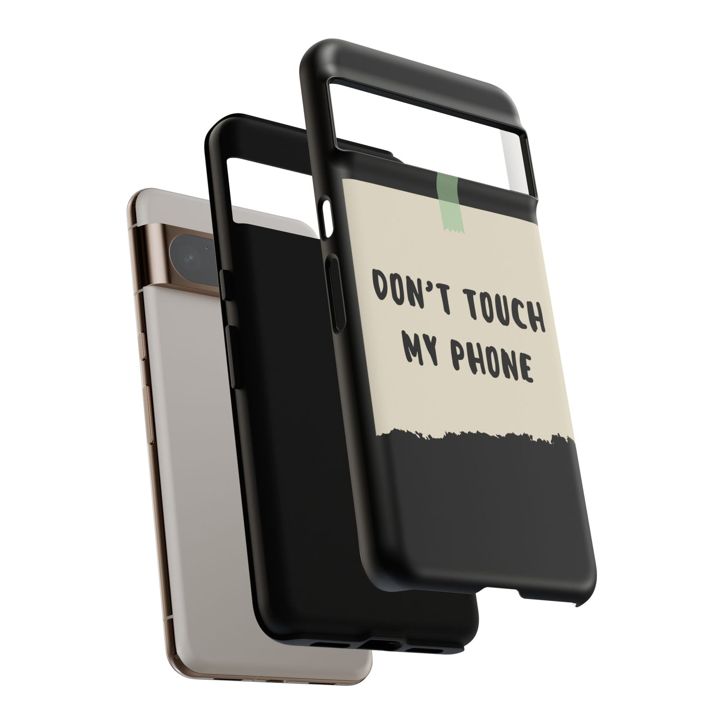 Dont touch my phone phone case