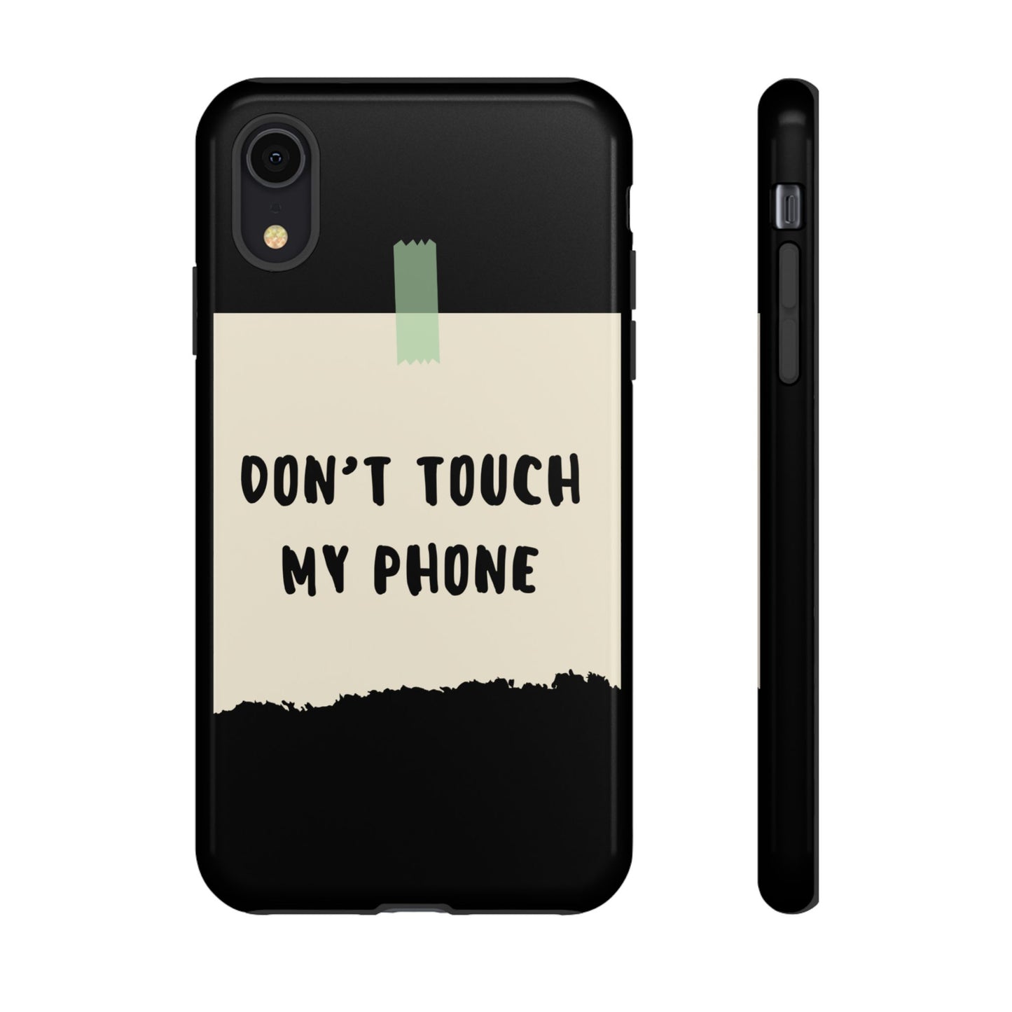 Dont touch my phone phone case