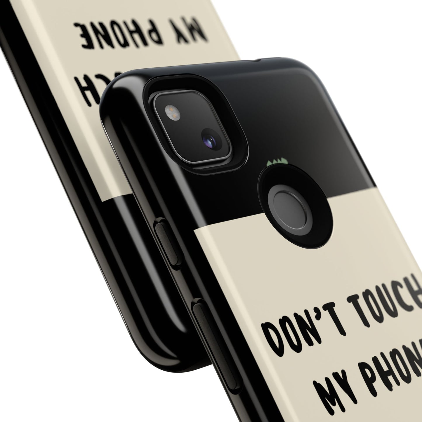 Dont touch my phone phone case