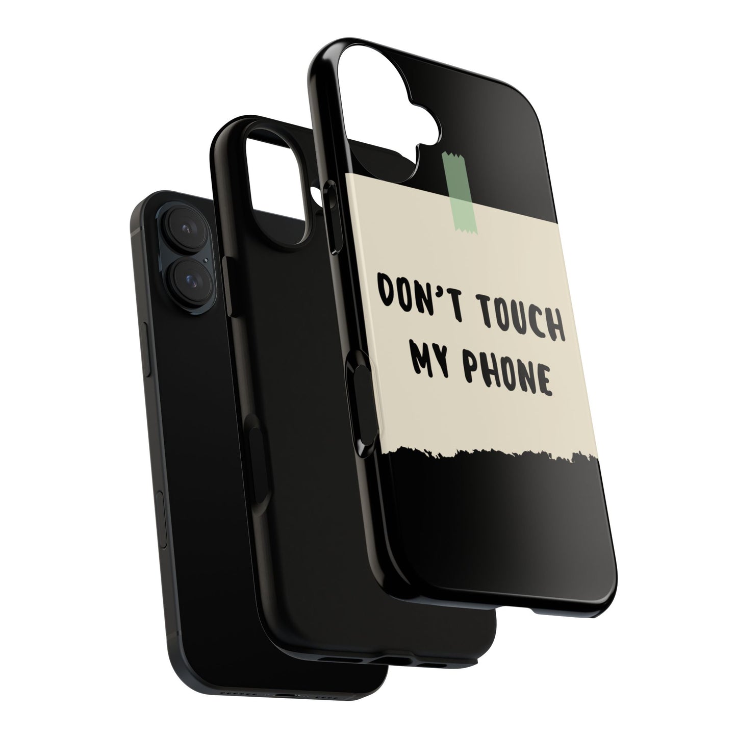 Dont touch my phone phone case