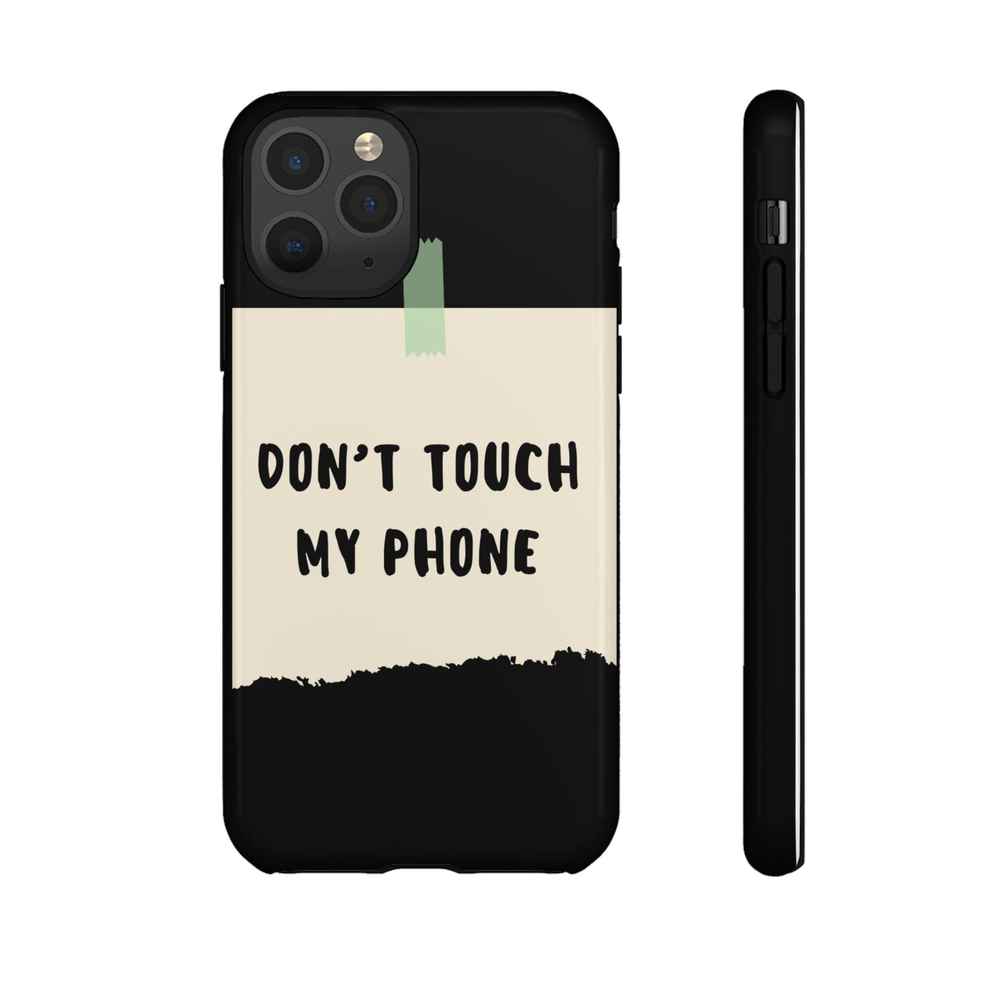 Dont touch my phone phone case