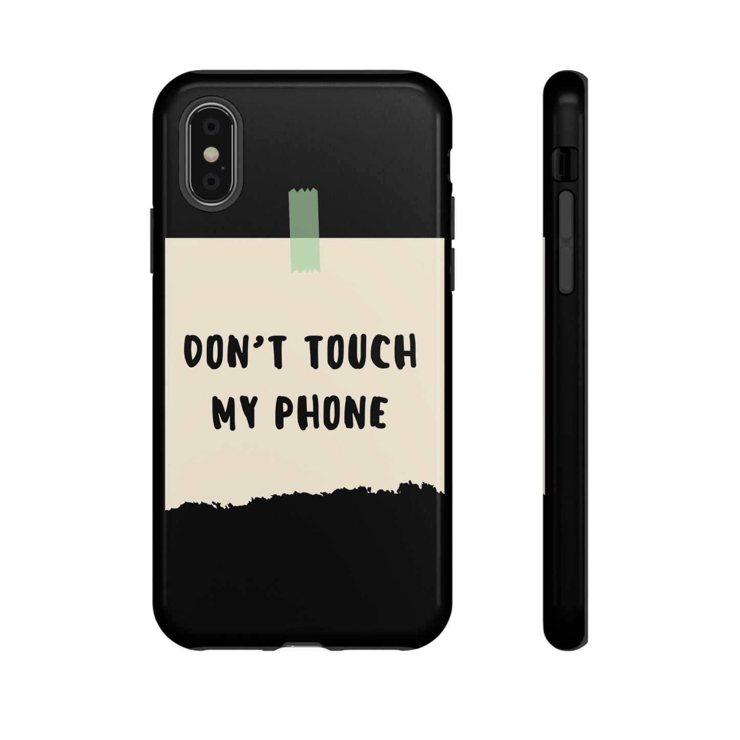 Dont touch my phone phone case