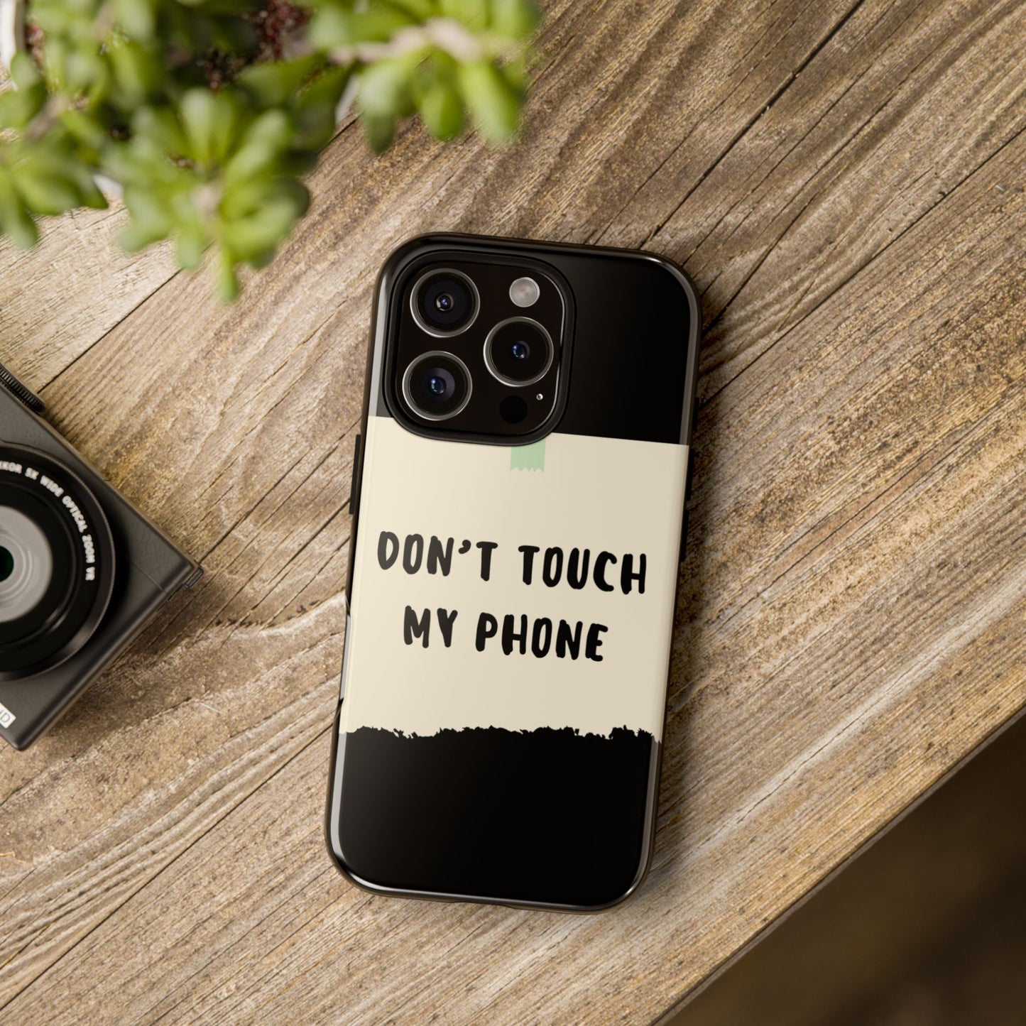 Dont touch my phone phone case