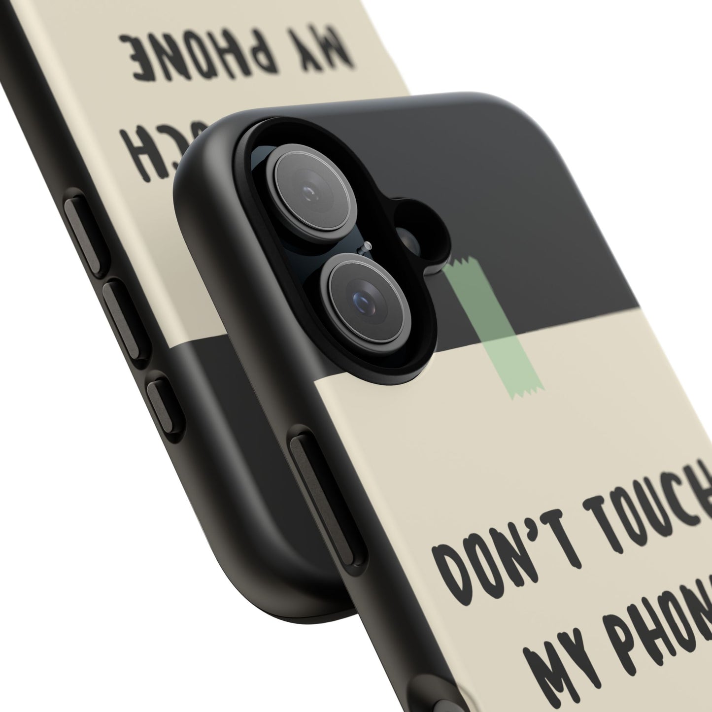 Dont touch my phone phone case