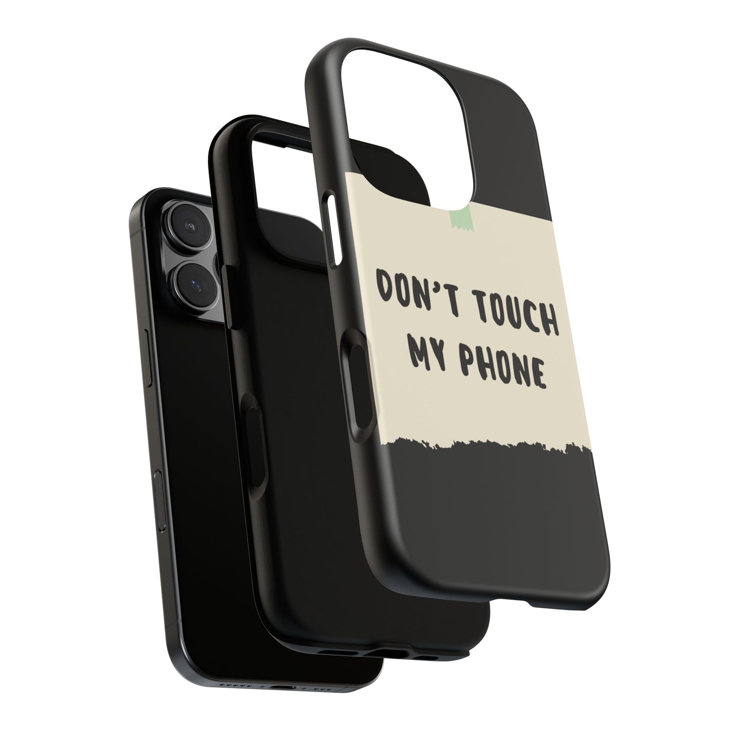 Dont touch my phone phone case