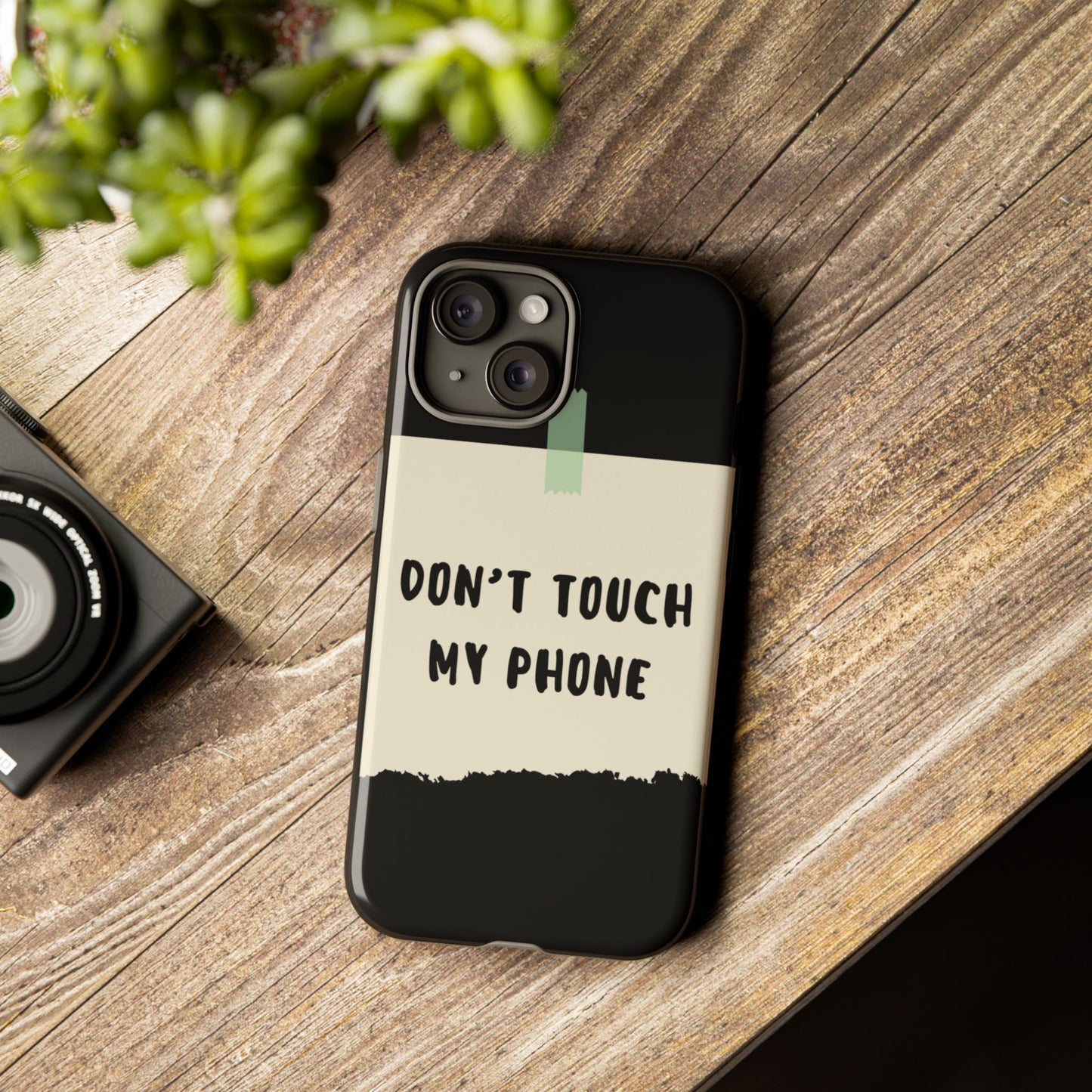 Dont touch my phone phone case