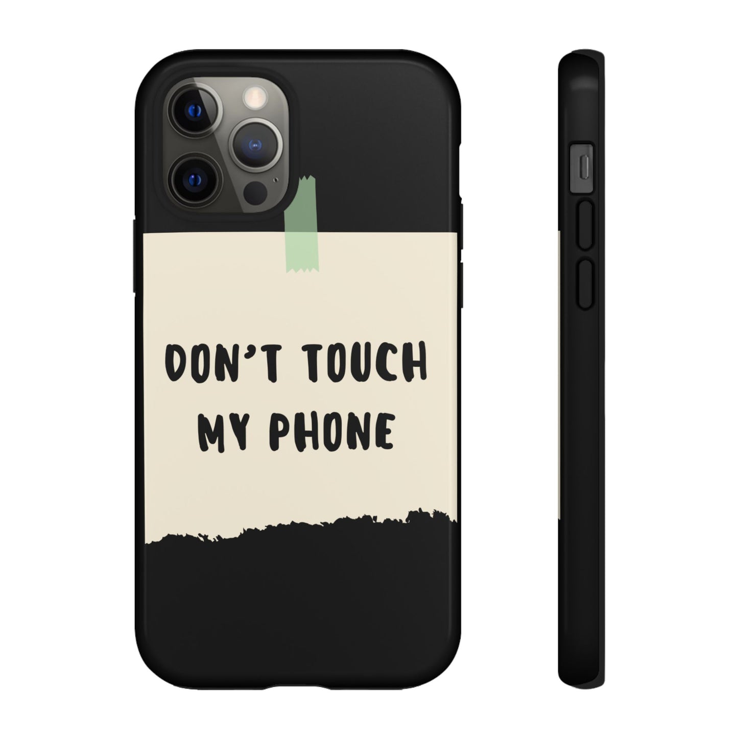 Dont touch my phone phone case