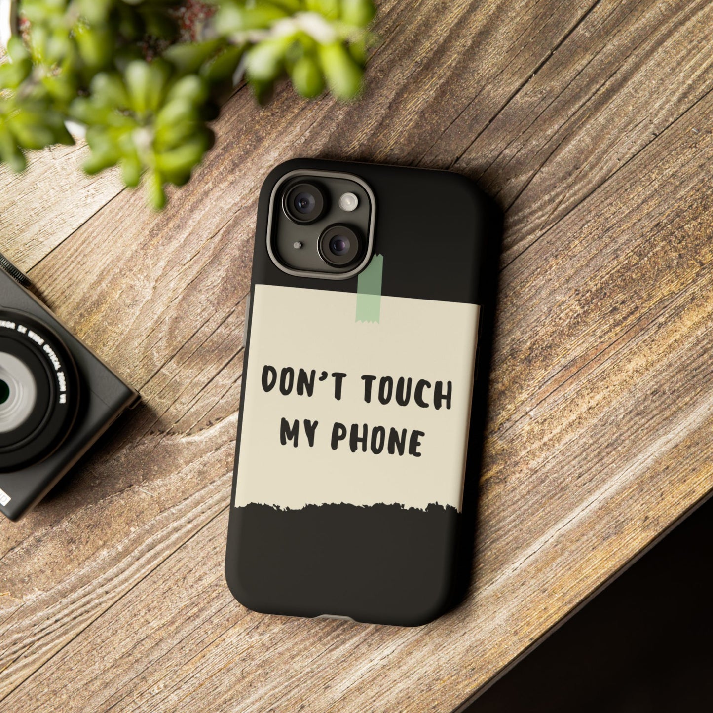 Dont touch my phone phone case
