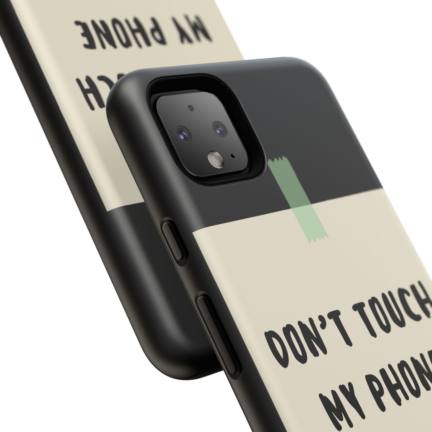 Dont touch my phone phone case