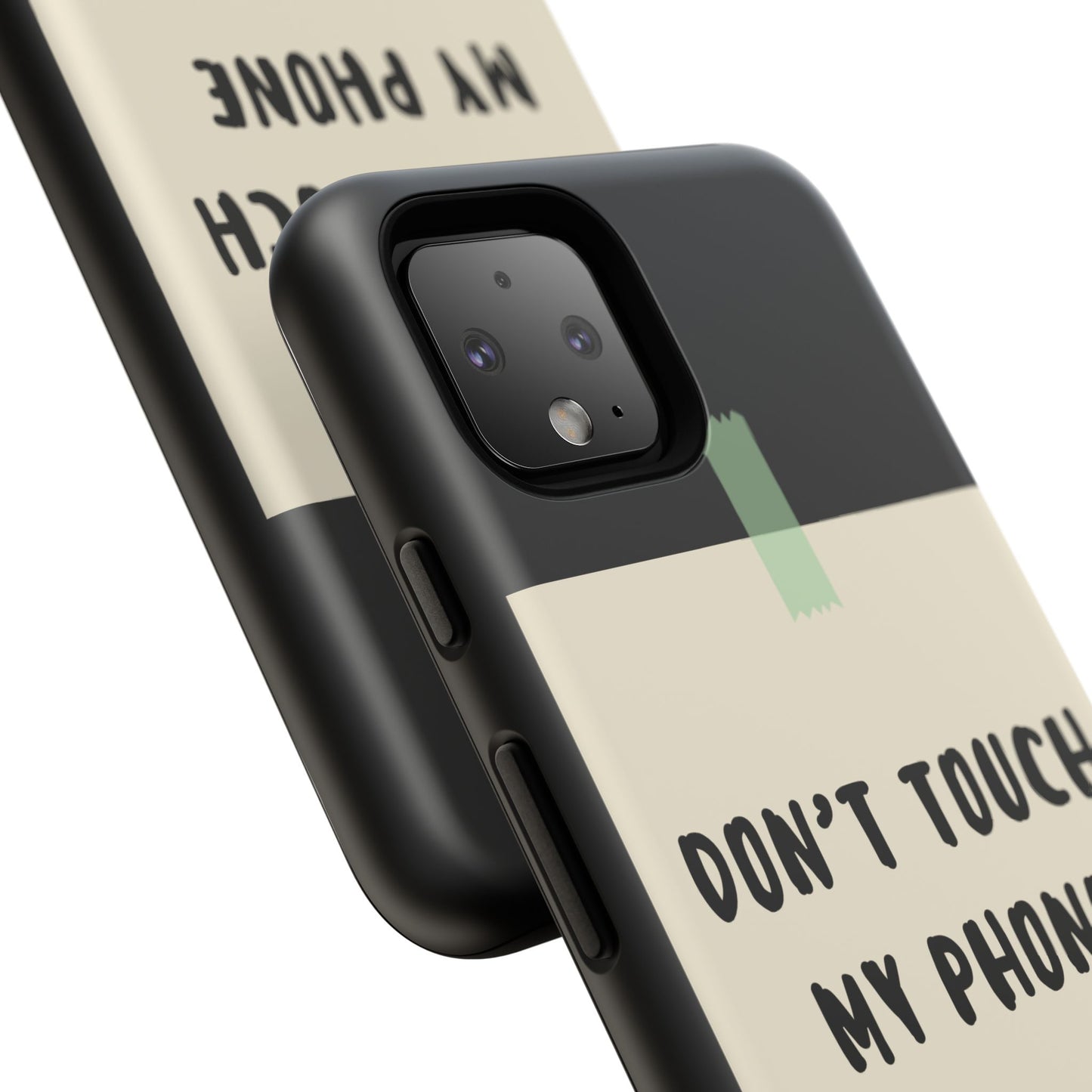 Dont touch my phone phone case