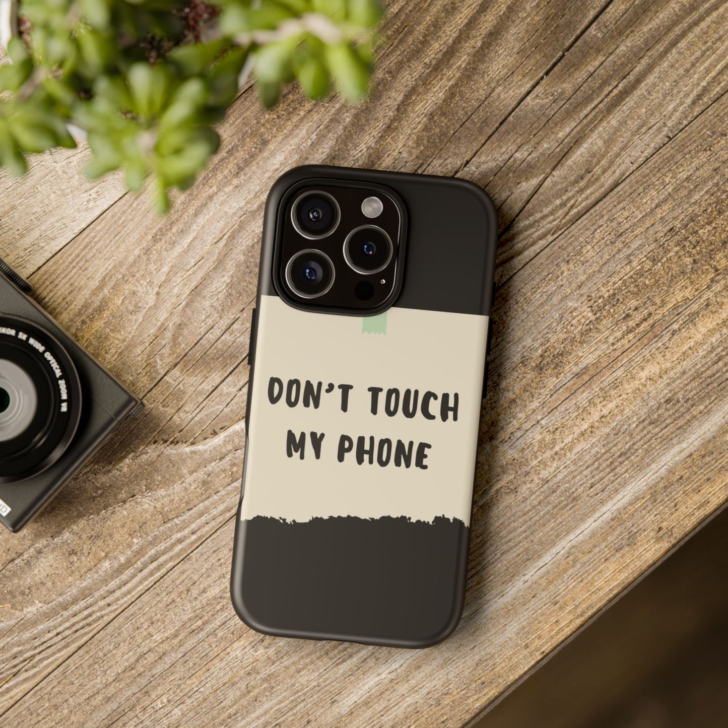 Dont touch my phone phone case