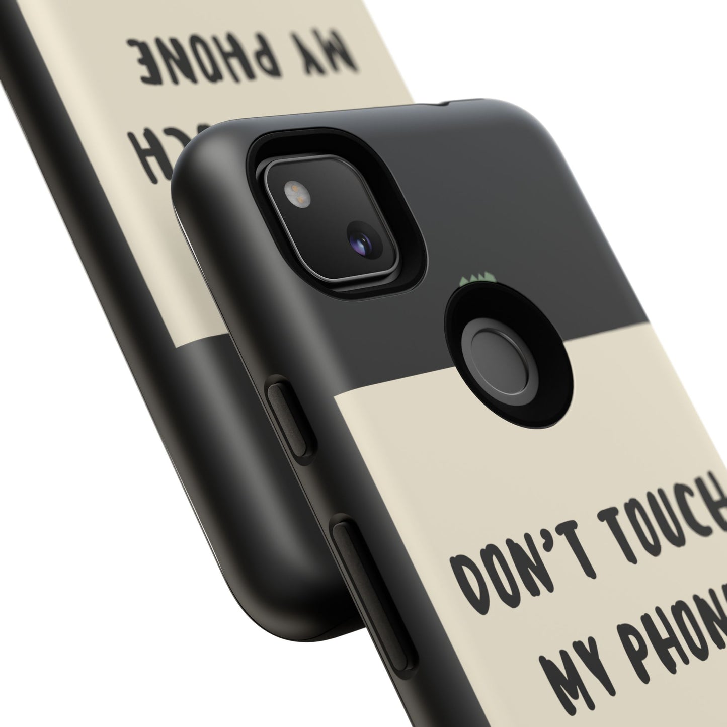 Dont touch my phone phone case